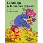 Le petit ogre & la princesse grenouille 