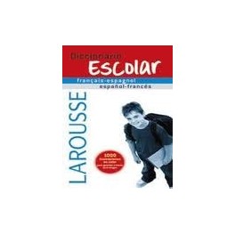 Diccionaro escolar Larousse FRANÇAIS-ESPAGNOL / ESPAÑOL-FRANCÉS