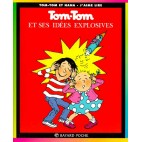 Tom-Tom et Nana Tome 2 Tom-Tom et ses idées explosives
