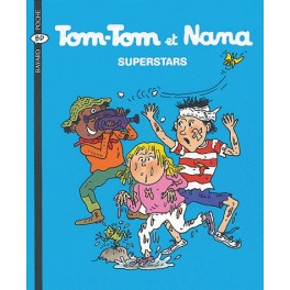 Tom-Tom et Nana Tome 22 Superstars