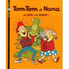 Tom-Tom et Nana Tome 24 Au zoo, les zozos !