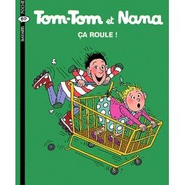 Tom-Tom et Nana Tome 31 Ca roule !
