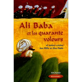 Ali Baba et les quarante voleurs - Et autres contes des Mille et Une Nuits