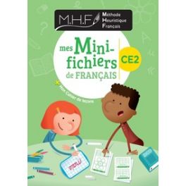 MHF - MES MINI-FICHIERS DE FRANCAIS CE2