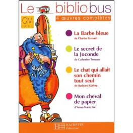 LE BIBLIOBUS N 2 CM - LA BARBE BLEUE - LIVRE DE L'ELEVE - ED.2003 - 4 OEUVRES COMPLETES