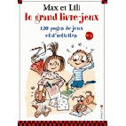 Max et Lili - Le grand livre-jeux
