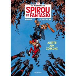 Spirou et Fantasio Tome 51 Alerte aux Zorkons