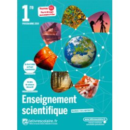 ENSEIGNEMENT SCIENTIFIQUE 1RE, EDITION 2019 (version papier)