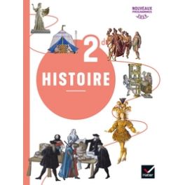 HISTOIRE 2DE - ED. 2019 - LIVRE DE L'ELEVE