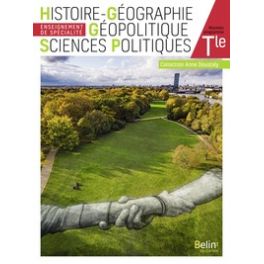 HISTOIRE GEOGRAPHIE GEOPOLITIQUE SCIENCES POLITIQUES TERMINALE - MANUEL ELEVE 2020 (GRAND FORMAT)