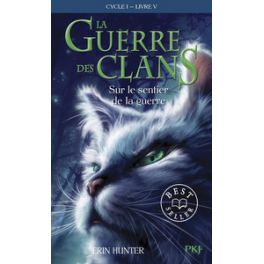 LA GUERRE DES CLANS - CYCLE I - TOME 5 SUR LE SENTIER DE LA GUERRE