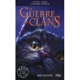 LA GUERRE DES CLANS - CYCLE II LA DERNIERE PROPHETIE - TOME 1 MINUIT