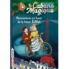 LA CABANE MAGIQUE, TOME 30 - RENCONTRES EN HAUT DE LA TOUR EIFFEL