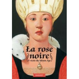 LA ROSE NOIRE (remplace 9782700233636)
