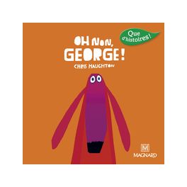 QUE D'HISTOIRES ! CP SERIE 3 - OH NON GEORGE ! (2016)